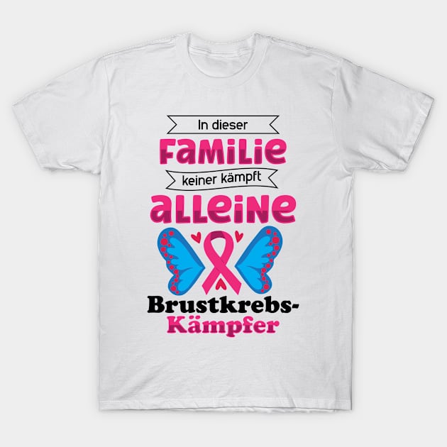 In Dieser Familie Keiner Kämpft Alleine Brustkrebs T-Shirt by A-Buddies